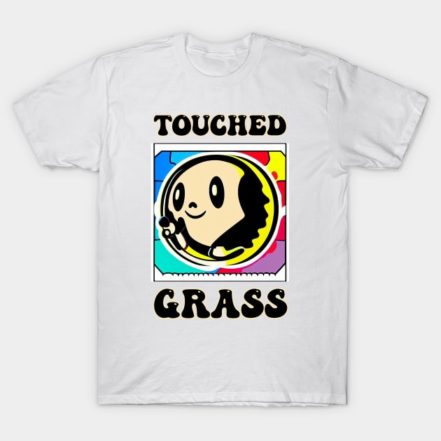 Touched Grass T-Shirt by DreamsofDubai